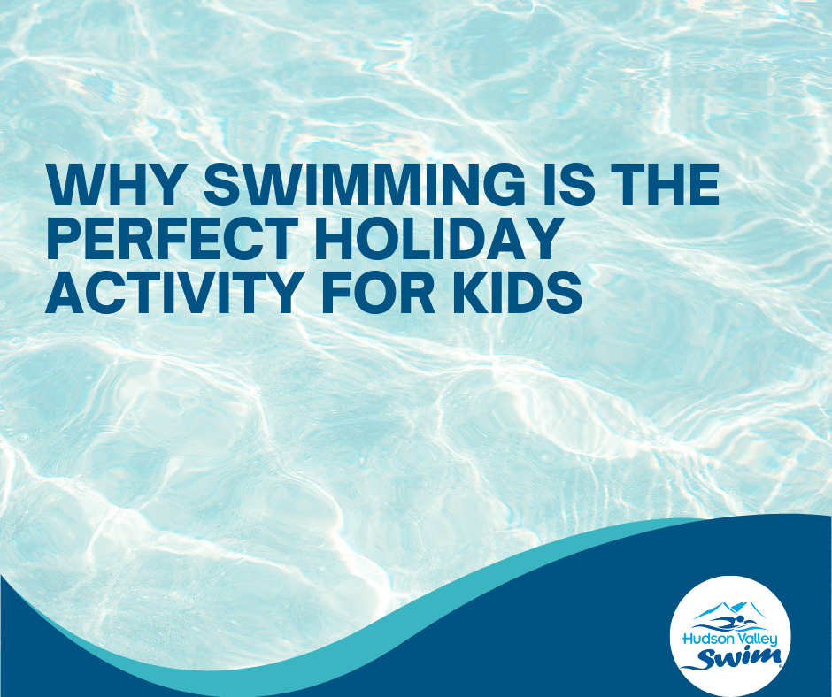 Why Swimming Is the Perfect Holiday Activity