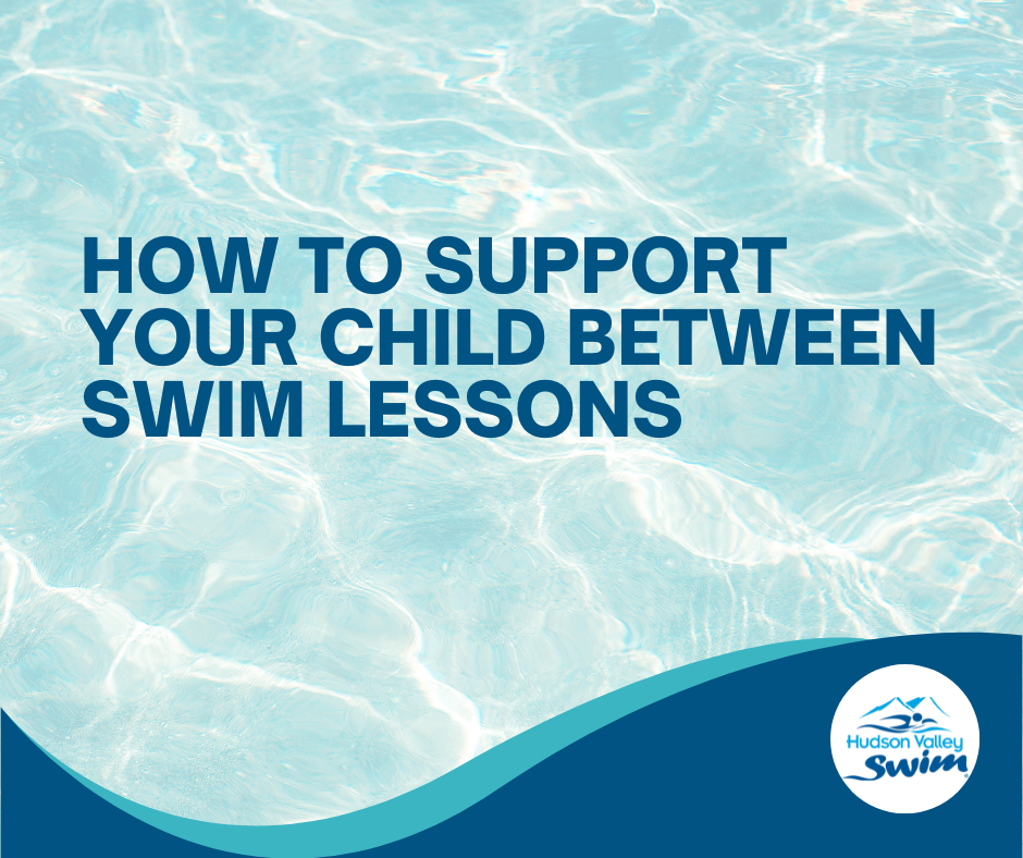 how to support your child between swim lessons